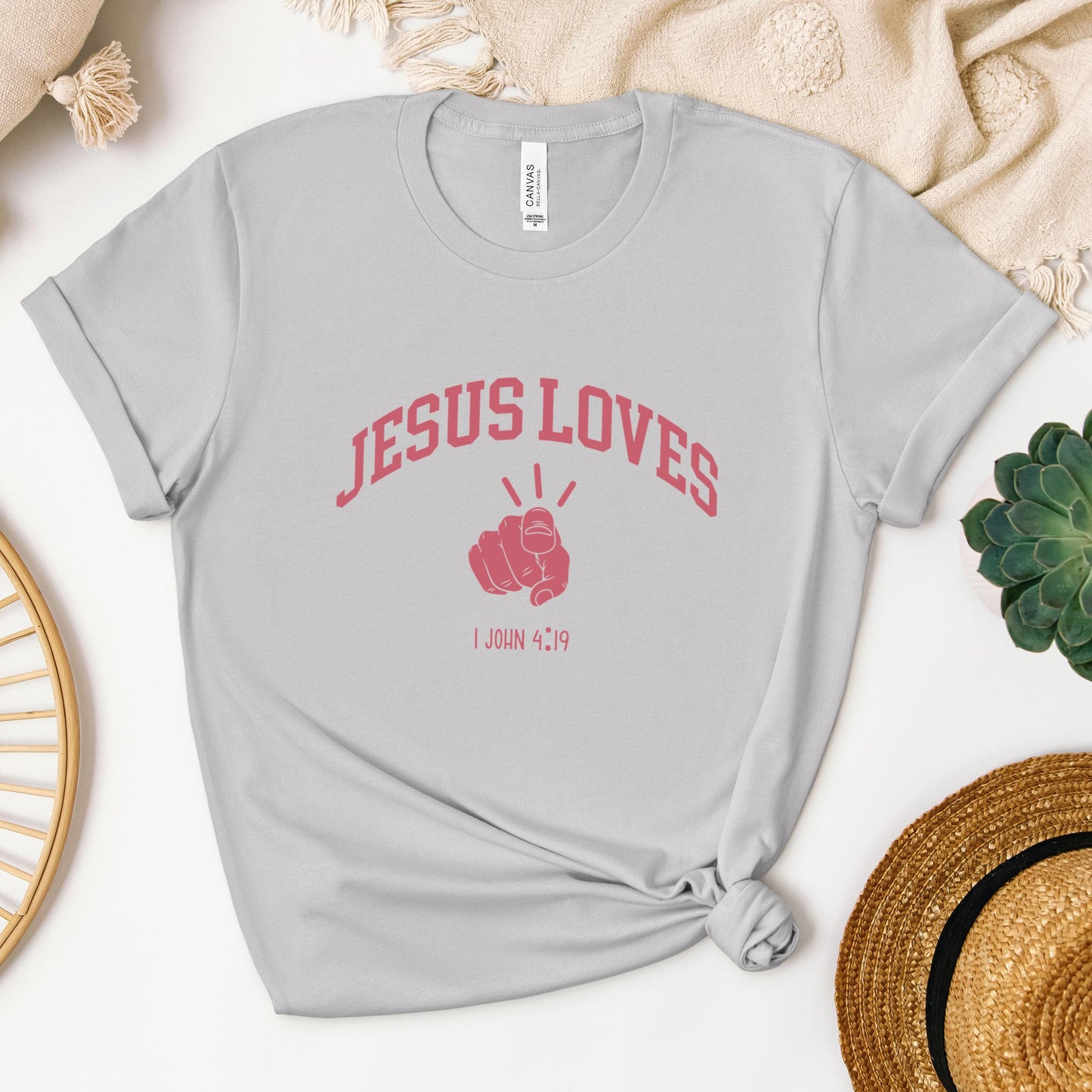 Jesus Loves 1 John 4.19