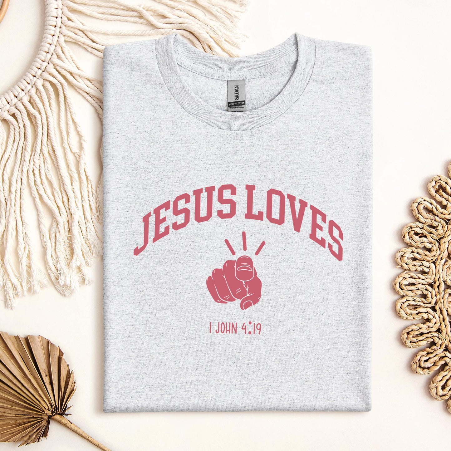 Jesus Loves 1 John 4.19