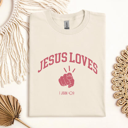 Jesus Loves 1 John 4.19