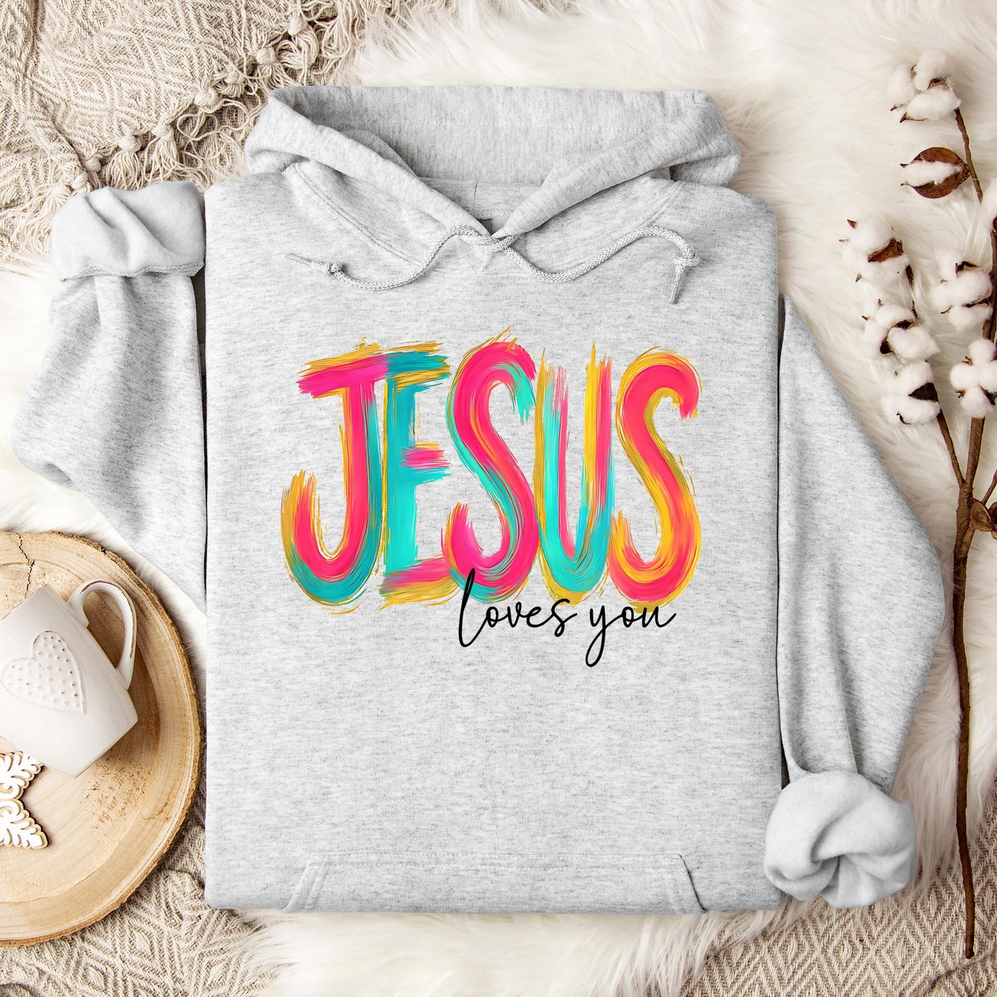 Jesus Loves You 03 Hoodie