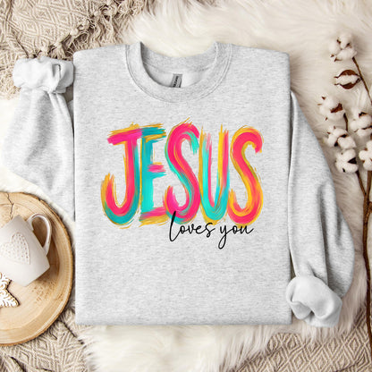 Jesus Loves You 03 Sweatshirt