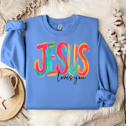 Jesus Loves You 03 Sweatshirt