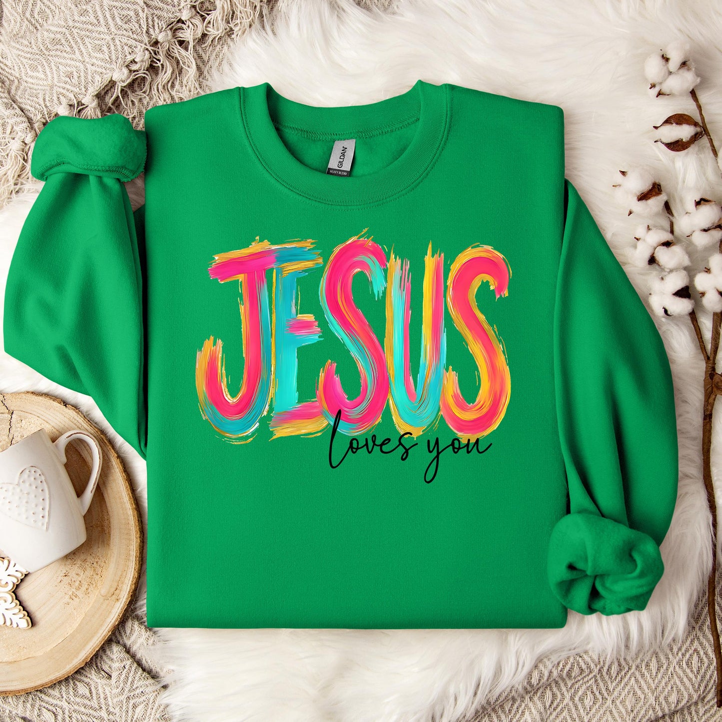 Jesus Loves You 03 Sweatshirt