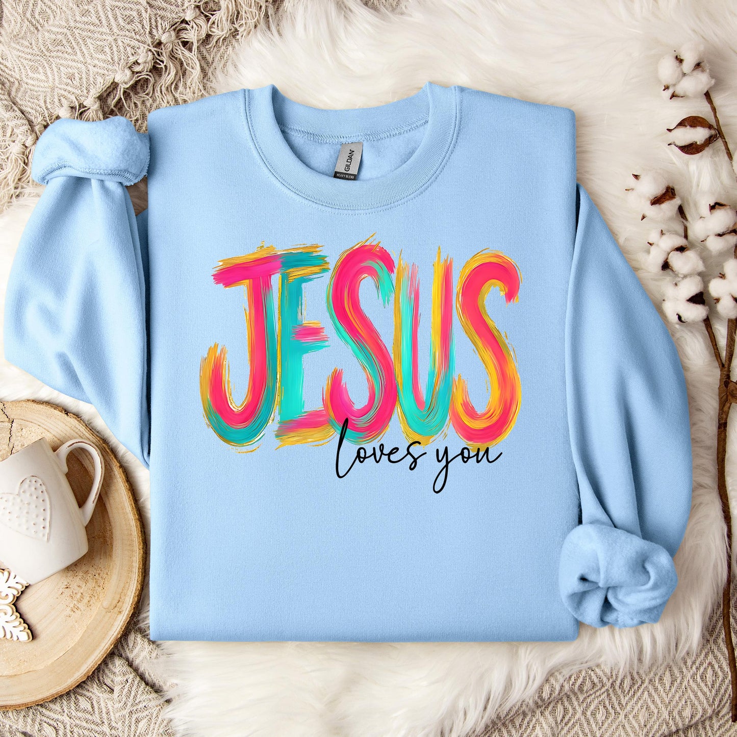 Jesus Loves You 03 Sweatshirt