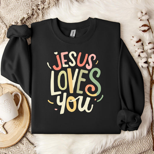 Jesus Loves You 04 Sweatshirt