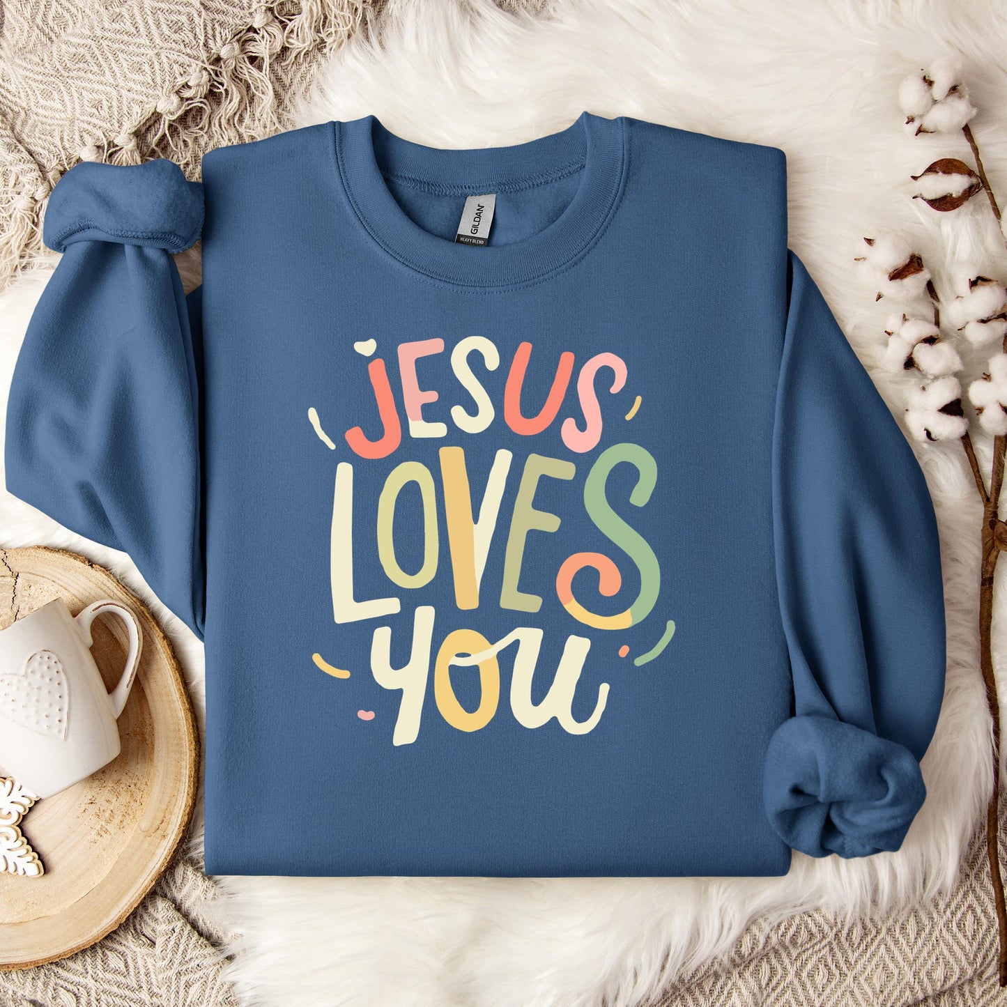 Jesus Loves You 04 Sweatshirt