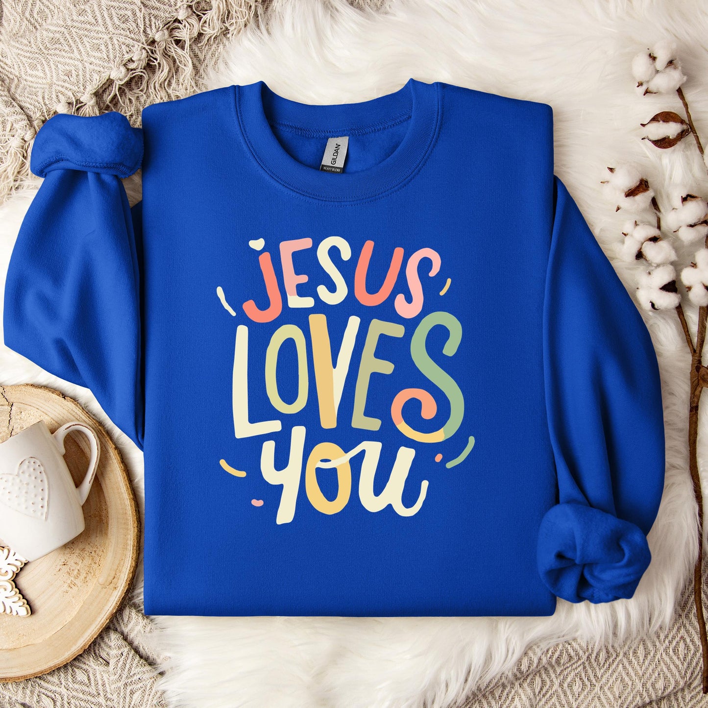 Jesus Loves You 04 Sweatshirt