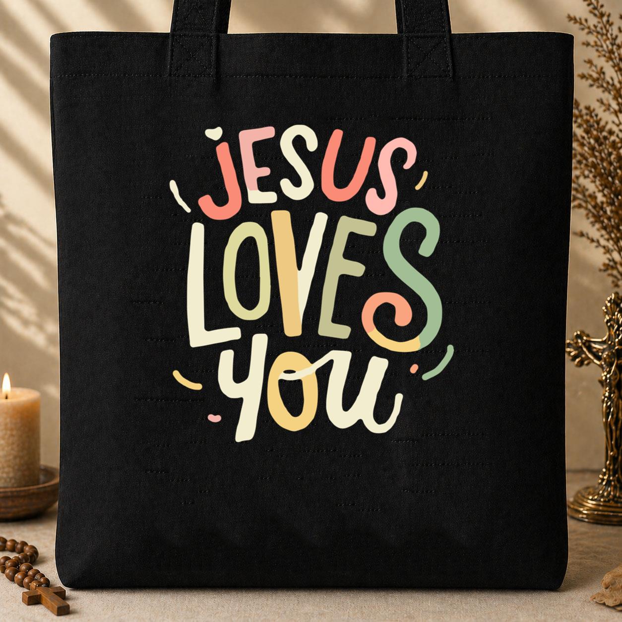 Jesus Loves You 04 Tote Bag
