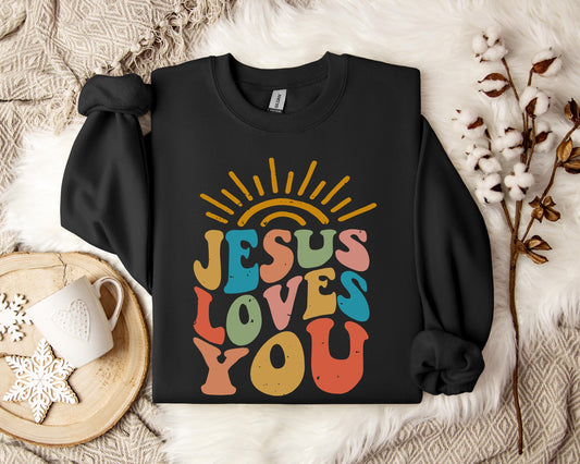Jesus Loves You 2 Sweatshirt