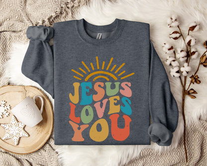 Jesus Loves You 2 Sweatshirt