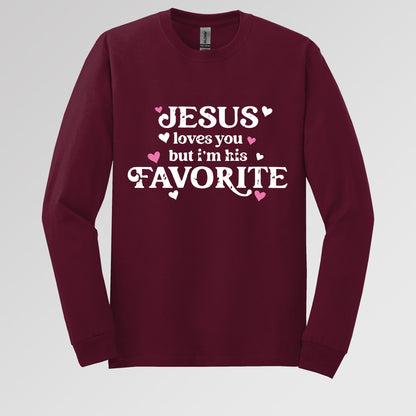 Jesus Loves You But I'm His Favorite