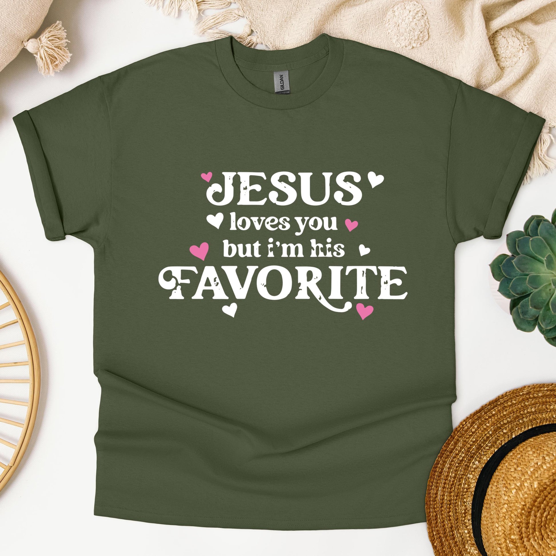 Jesus Loves You But I'm His Favorite