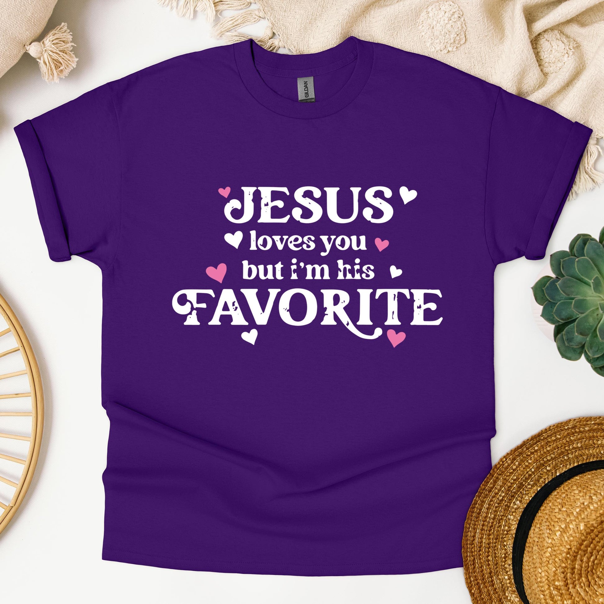 Jesus Loves You But I'm His Favorite