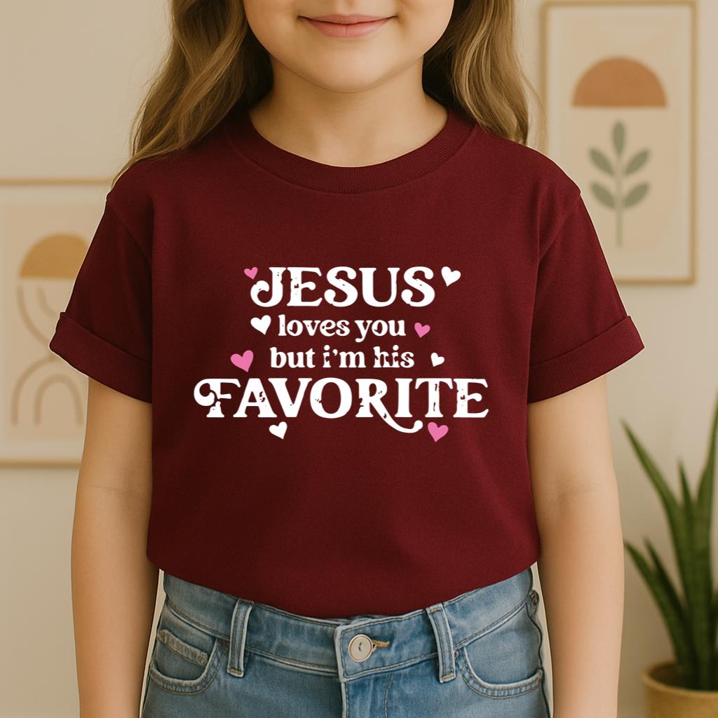 Jesus Loves You But I'm His Favorite