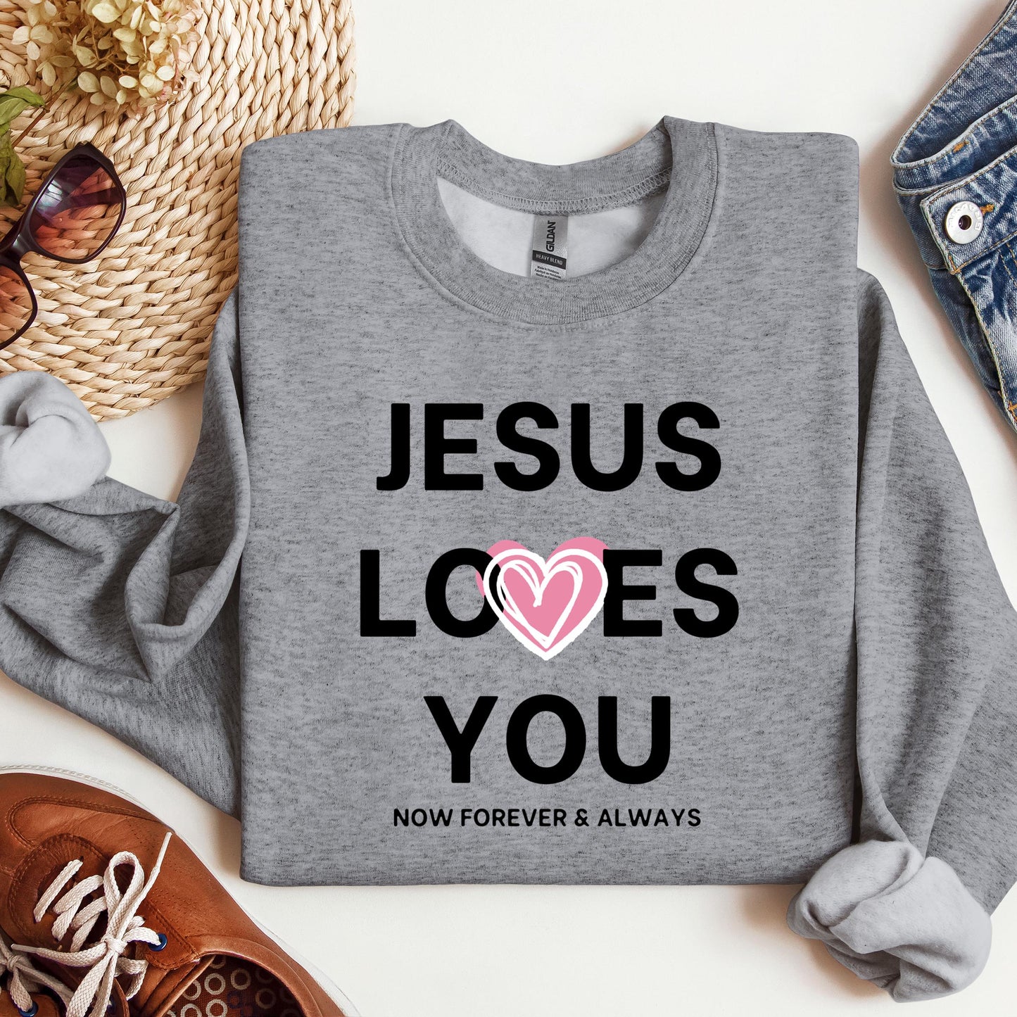 Jesus Loves You Now Forever & Always