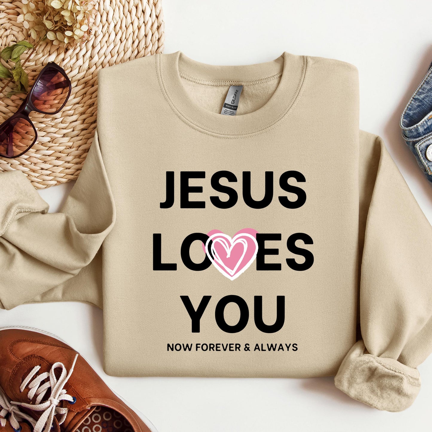 Jesus Loves You Now Forever & Always