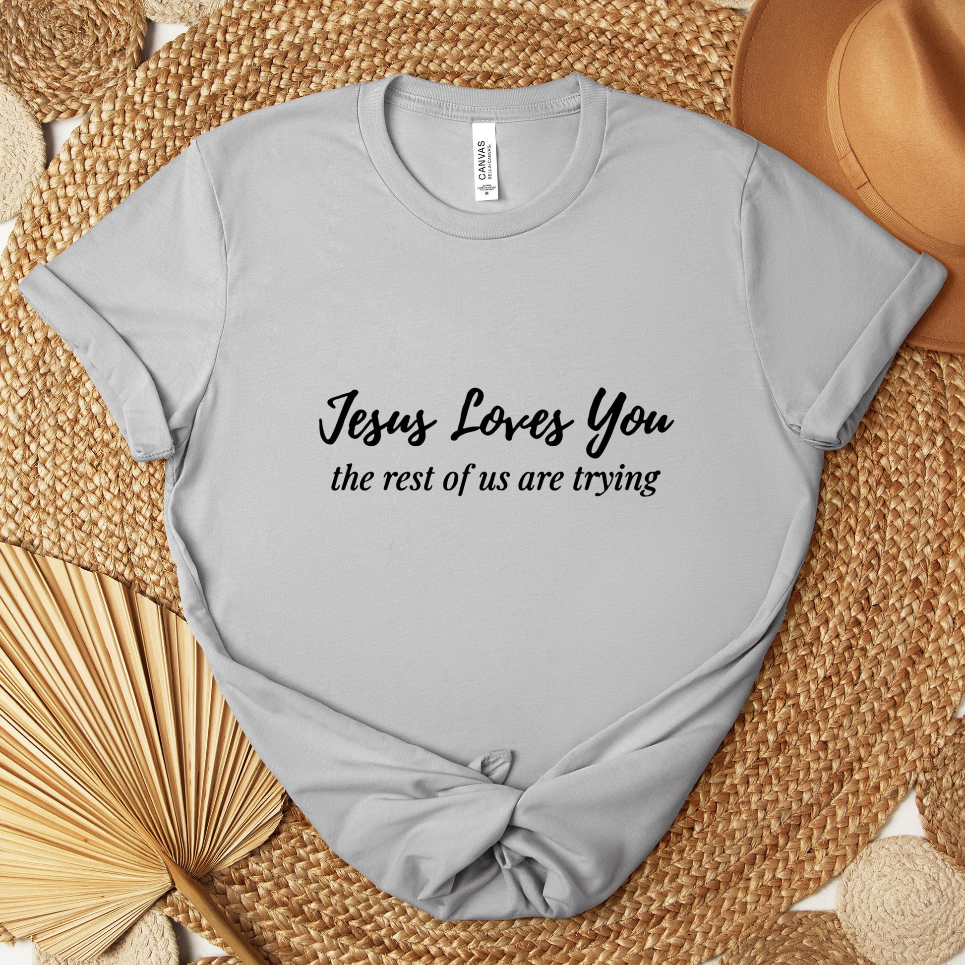 Jesus Loves You The Rest Of Us Are Trying Premium T-shirt