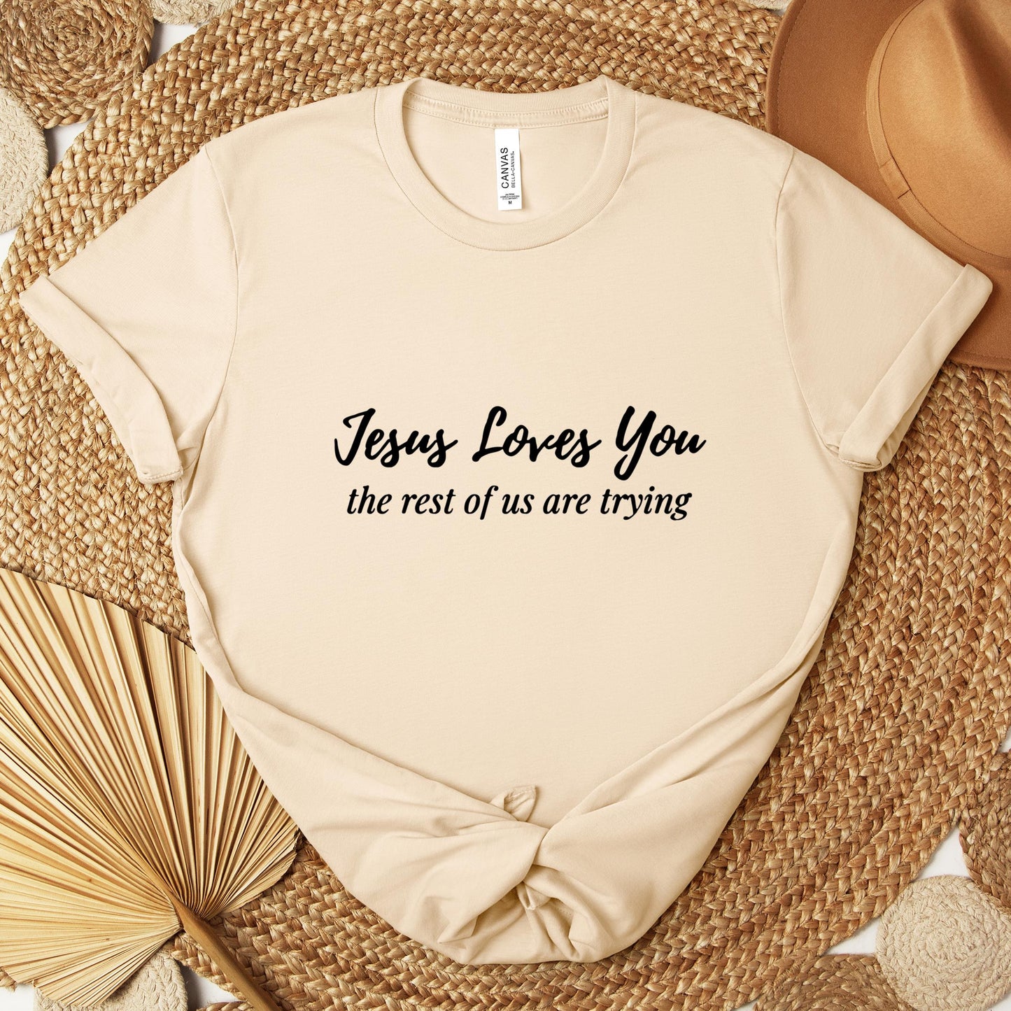 Jesus Loves You The Rest Of Us Are Trying Premium T-shirt