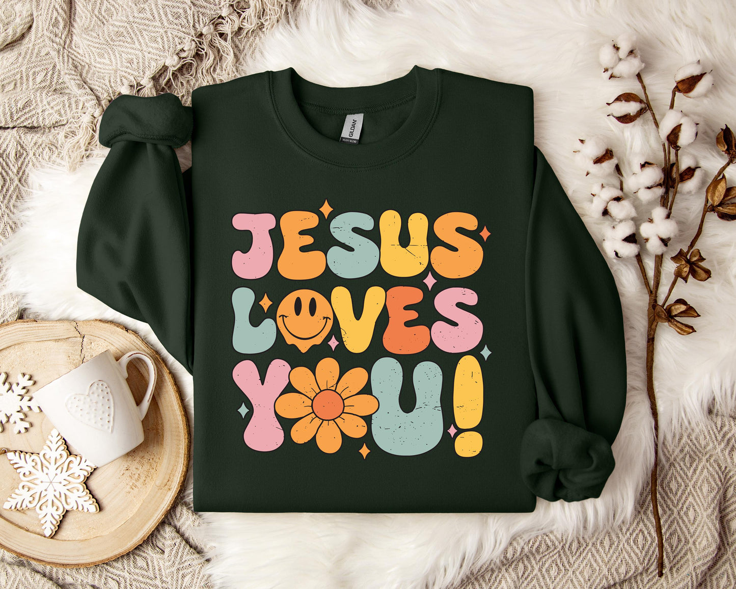 Jesus Loves You Sweatshirt