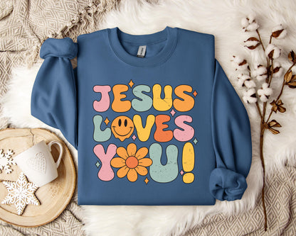 Jesus Loves You Sweatshirt