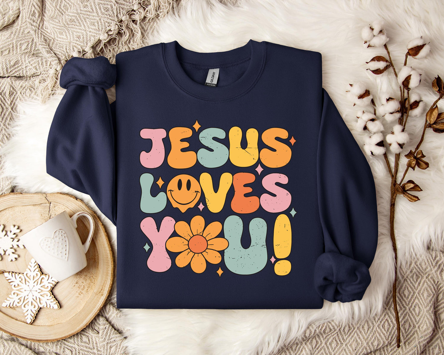 Jesus Loves You Sweatshirt