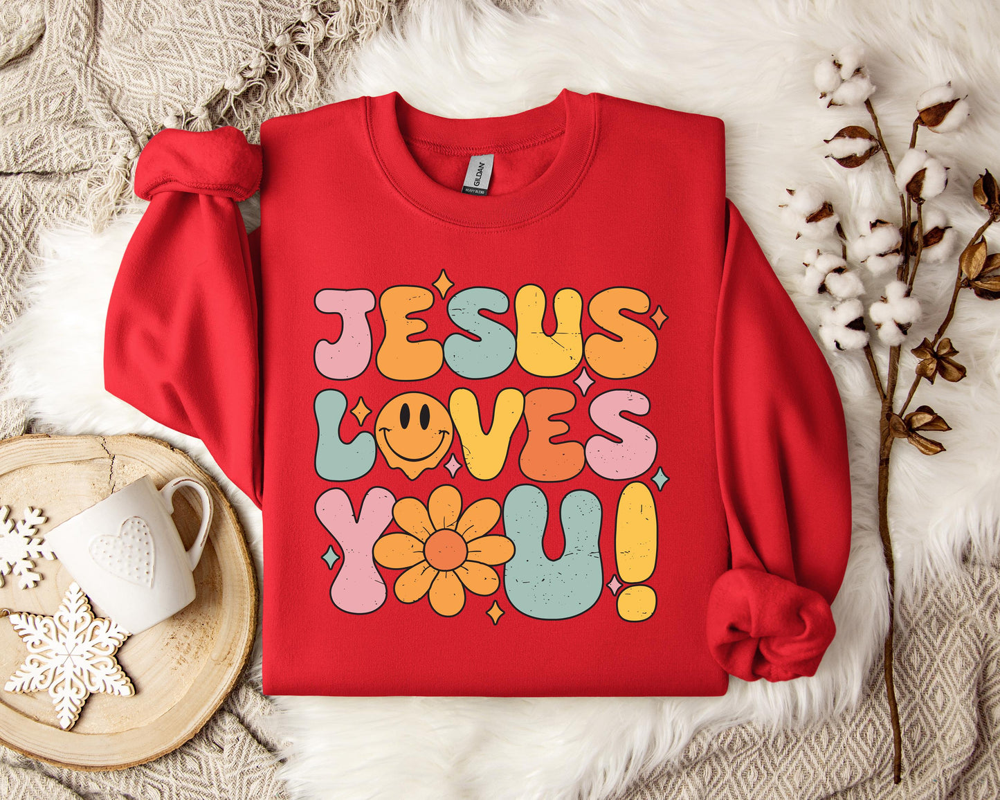 Jesus Loves You Sweatshirt