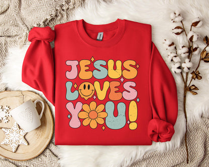 Jesus Loves You Sweatshirt