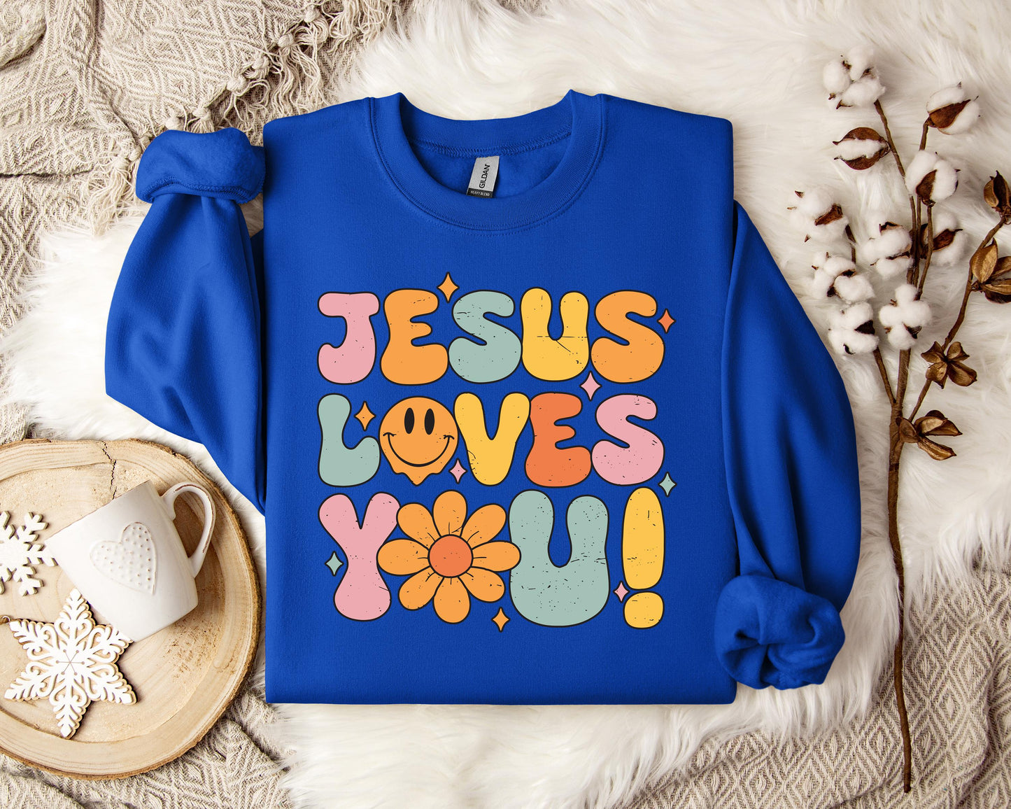 Jesus Loves You Sweatshirt