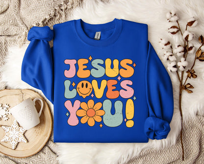 Jesus Loves You Sweatshirt