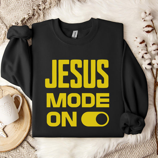 Jesus Mode On Sweatshirt