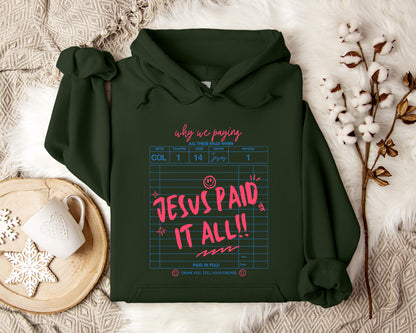 Jesus Paid It All 01 Hoodie