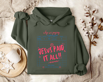 Jesus Paid It All 01 Hoodie