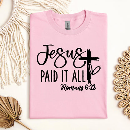 Jesus Paid It All Romans 6.23 01