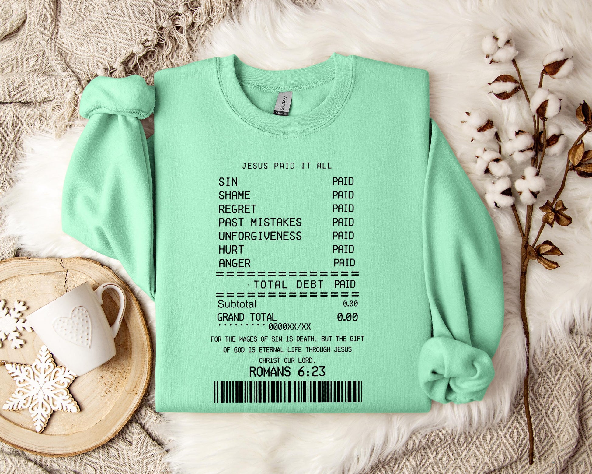 Jesus Paid It All Romans 6.23 Sweatshirt