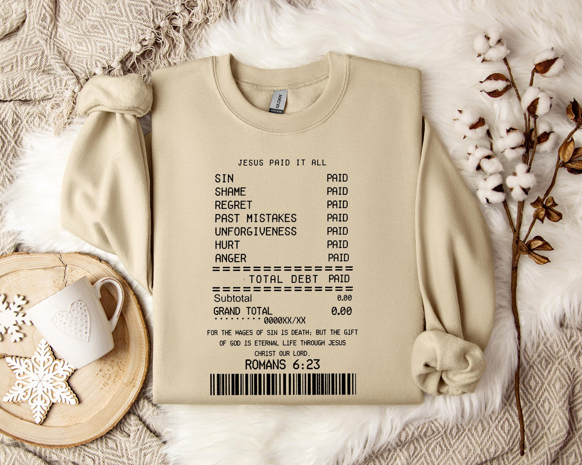 Jesus Paid It All Romans 6.23 Sweatshirt