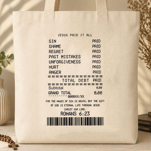 Jesus Paid It All Romans 6.23 Tote Bag
