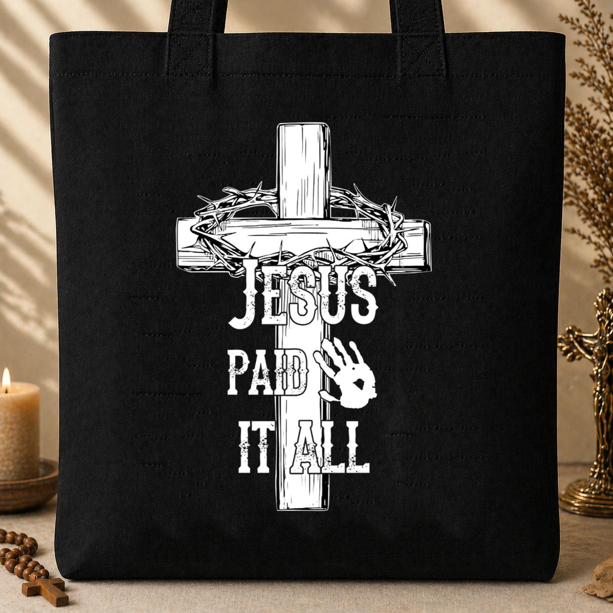 Jesus Paid It All Tote Bag