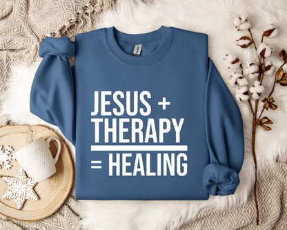 Jesus Plus Therapy Is Equal To Healing Sweatshirt