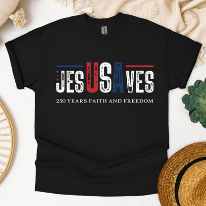 Jesus Saves 250 Years Faith And Freedom 01