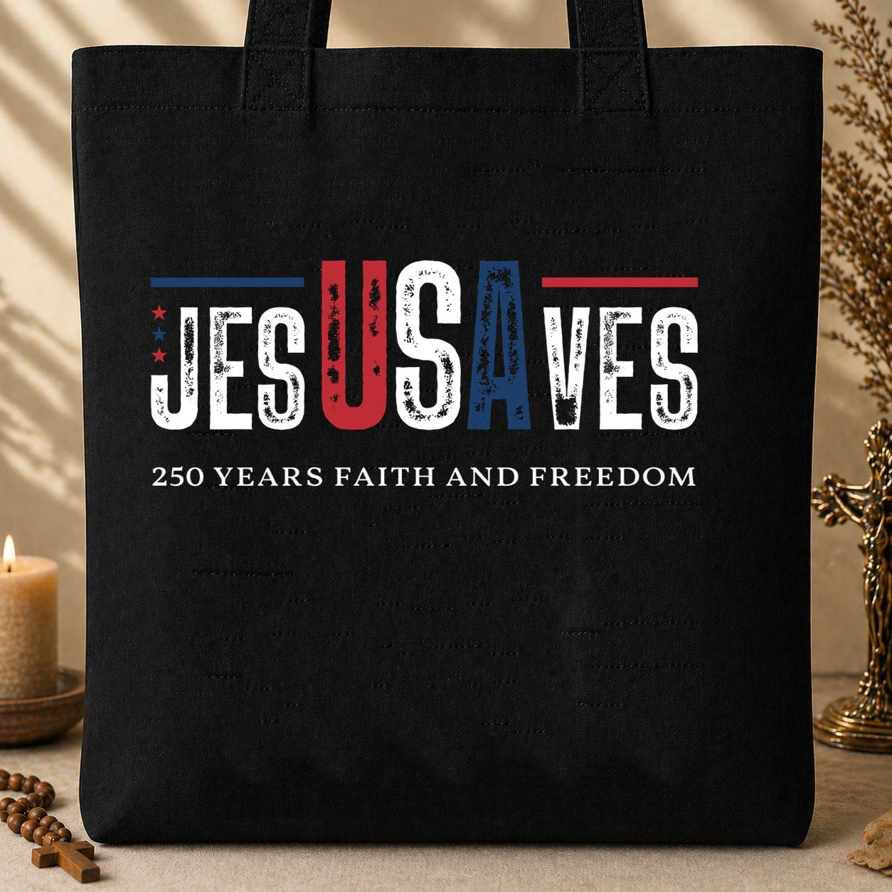 Jesus Saves 250 Years Faith And Freedom 01