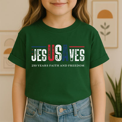 Jesus Saves 250 Years Faith And Freedom 01