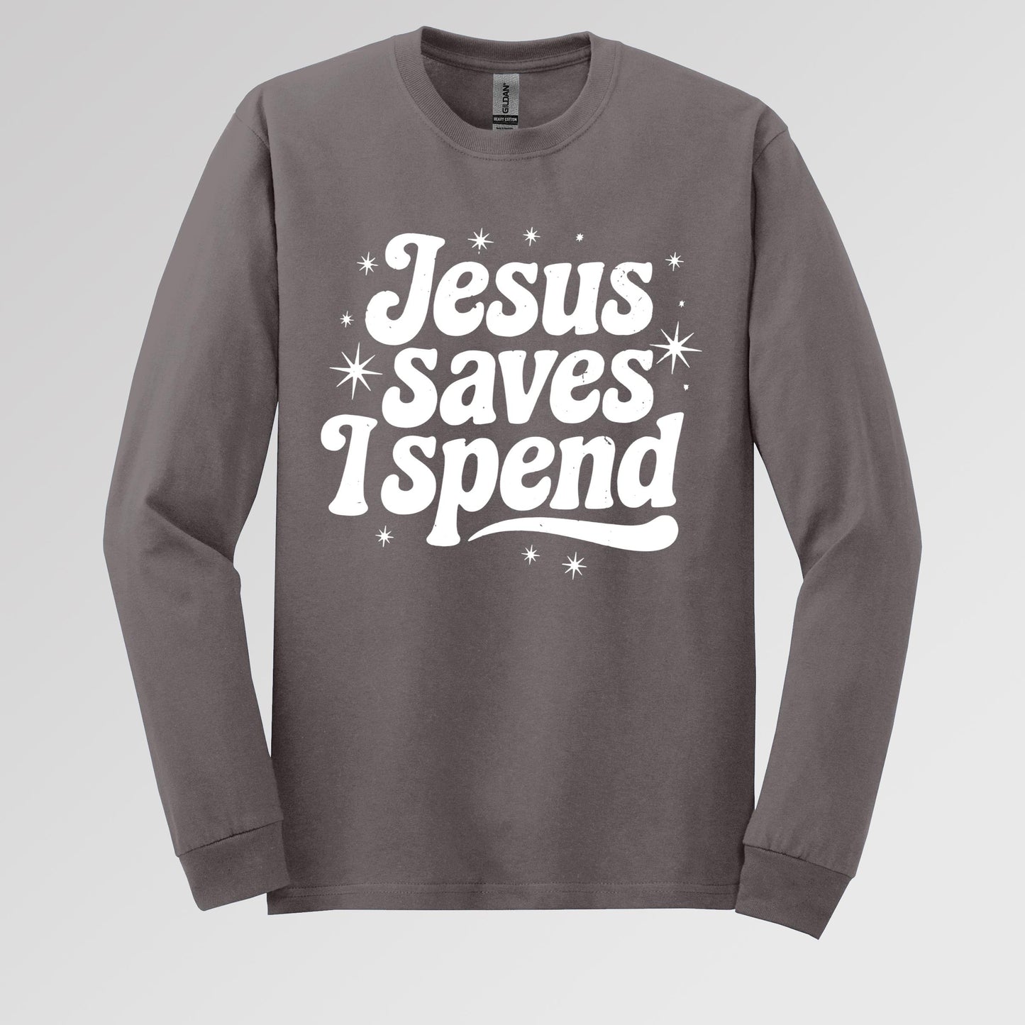 Jesus Saves I Spend
