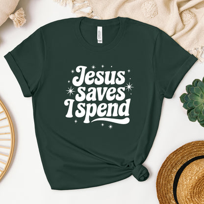 Jesus Saves I Spend