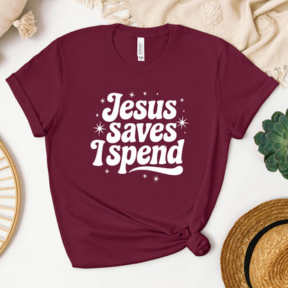 Jesus Saves I Spend
