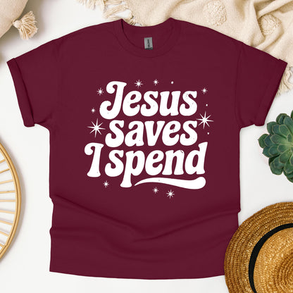 Jesus Saves I Spend