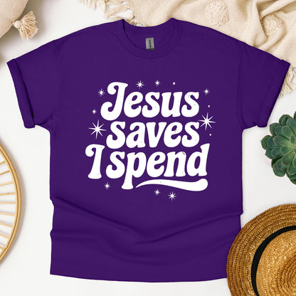 Jesus Saves I Spend