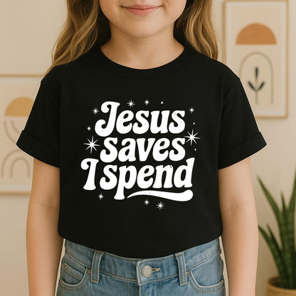 Jesus Saves I Spend