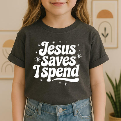Jesus Saves I Spend