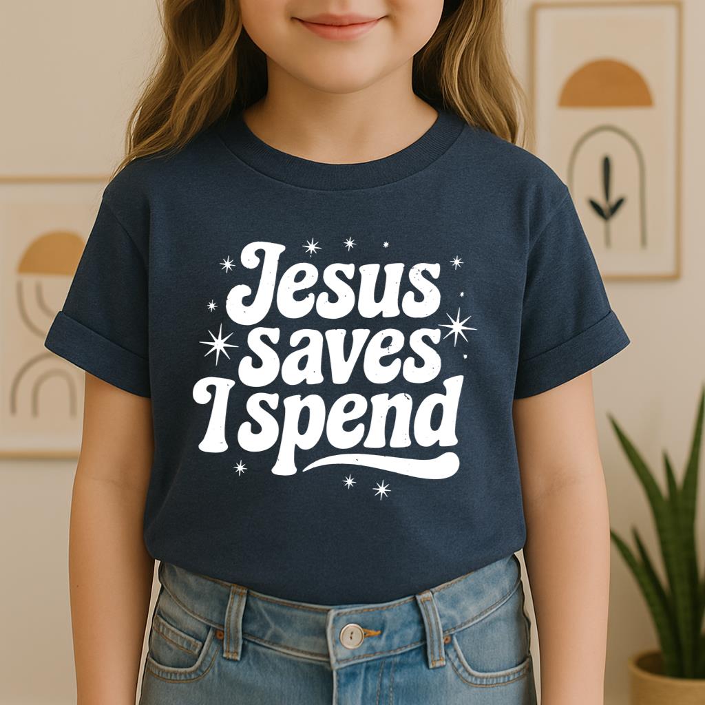 Jesus Saves I Spend
