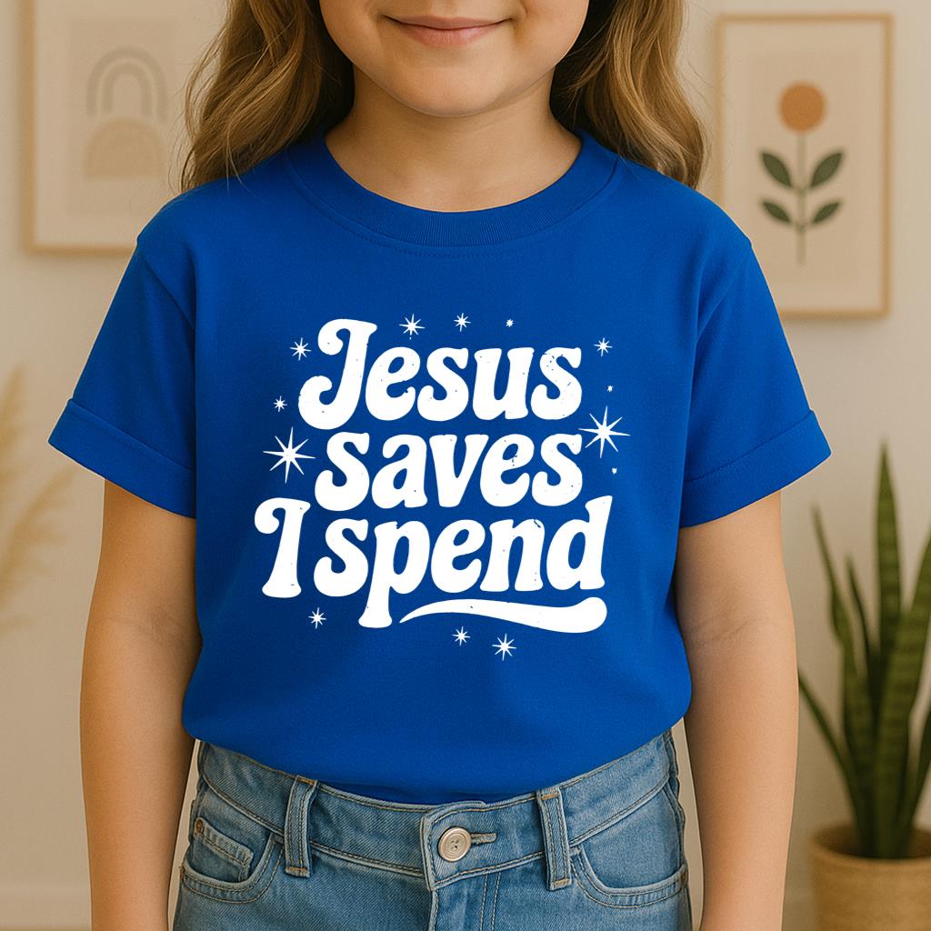 Jesus Saves I Spend